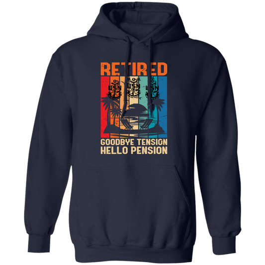 Retired Hello Pension Pullover Hoodie