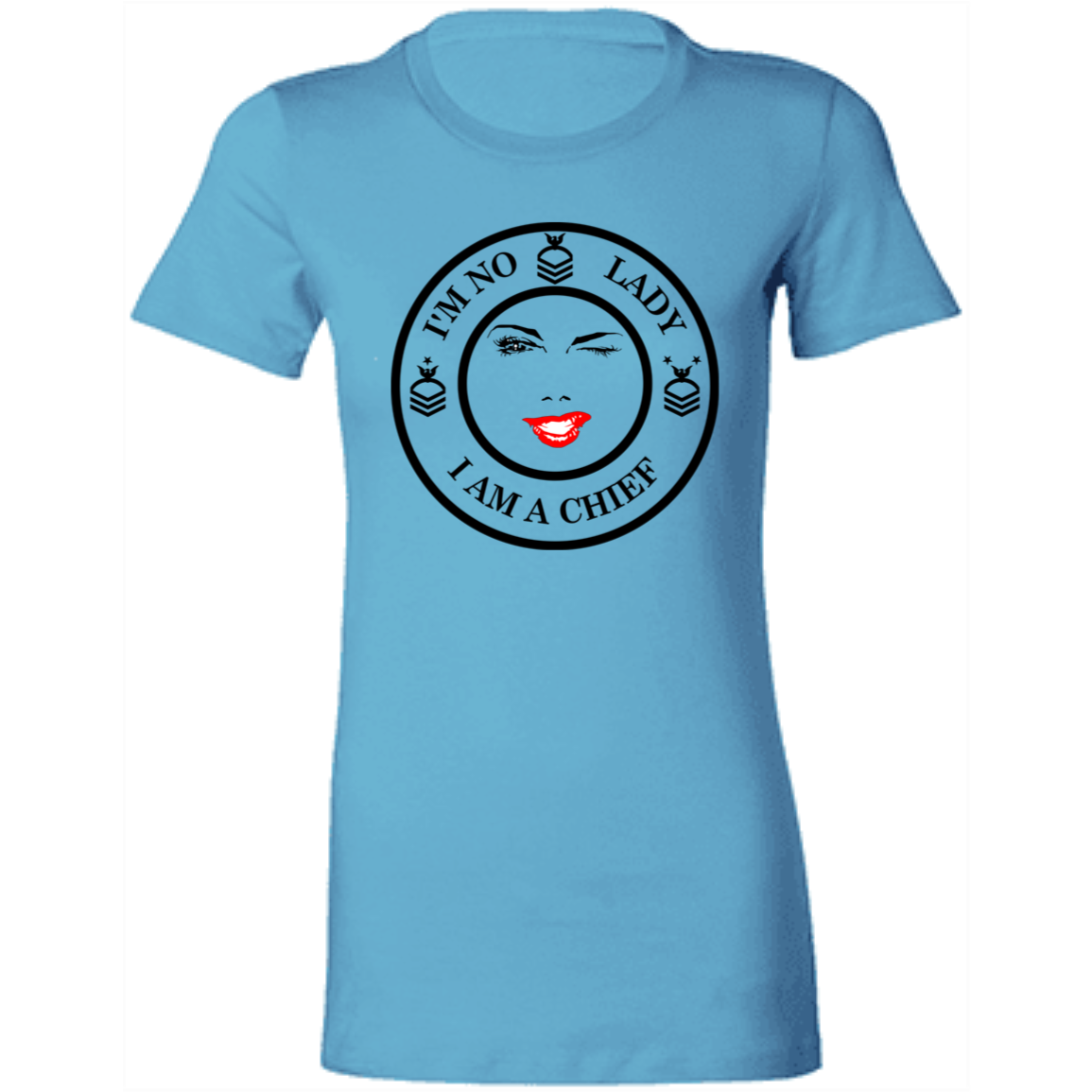 I'm No Lady Ladies' Favorite T-Shirt