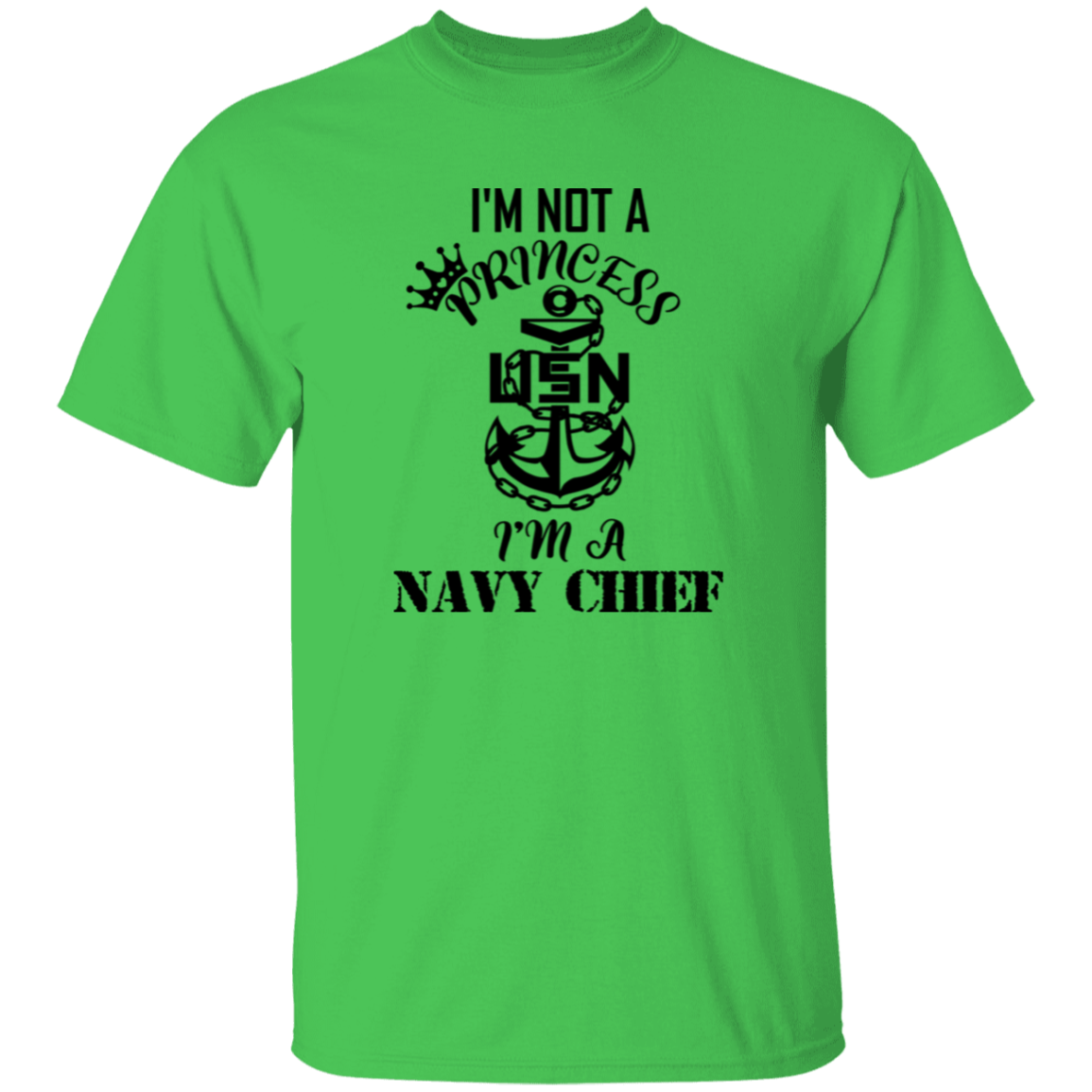 I'm not a Princess 5.3 oz. T-Shirt