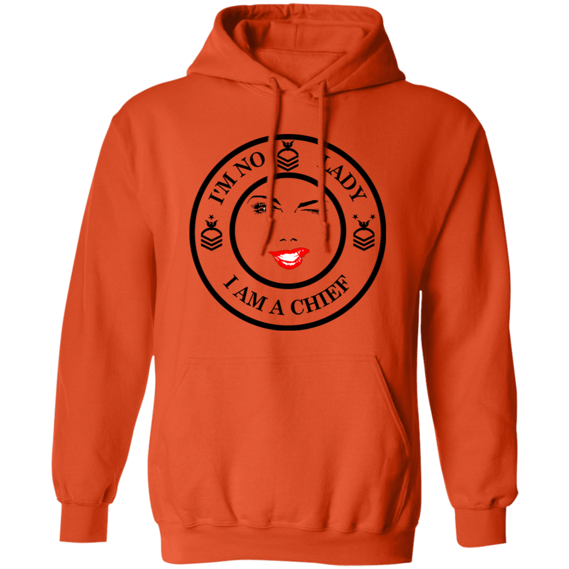 I'm No Lady Pullover Hoodie