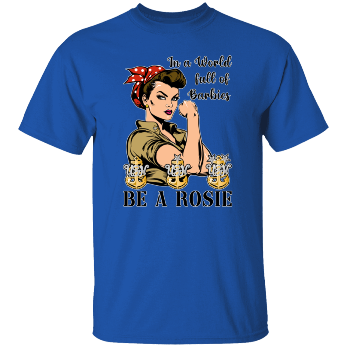 Be A Rosie 5.3 oz. T-Shirt