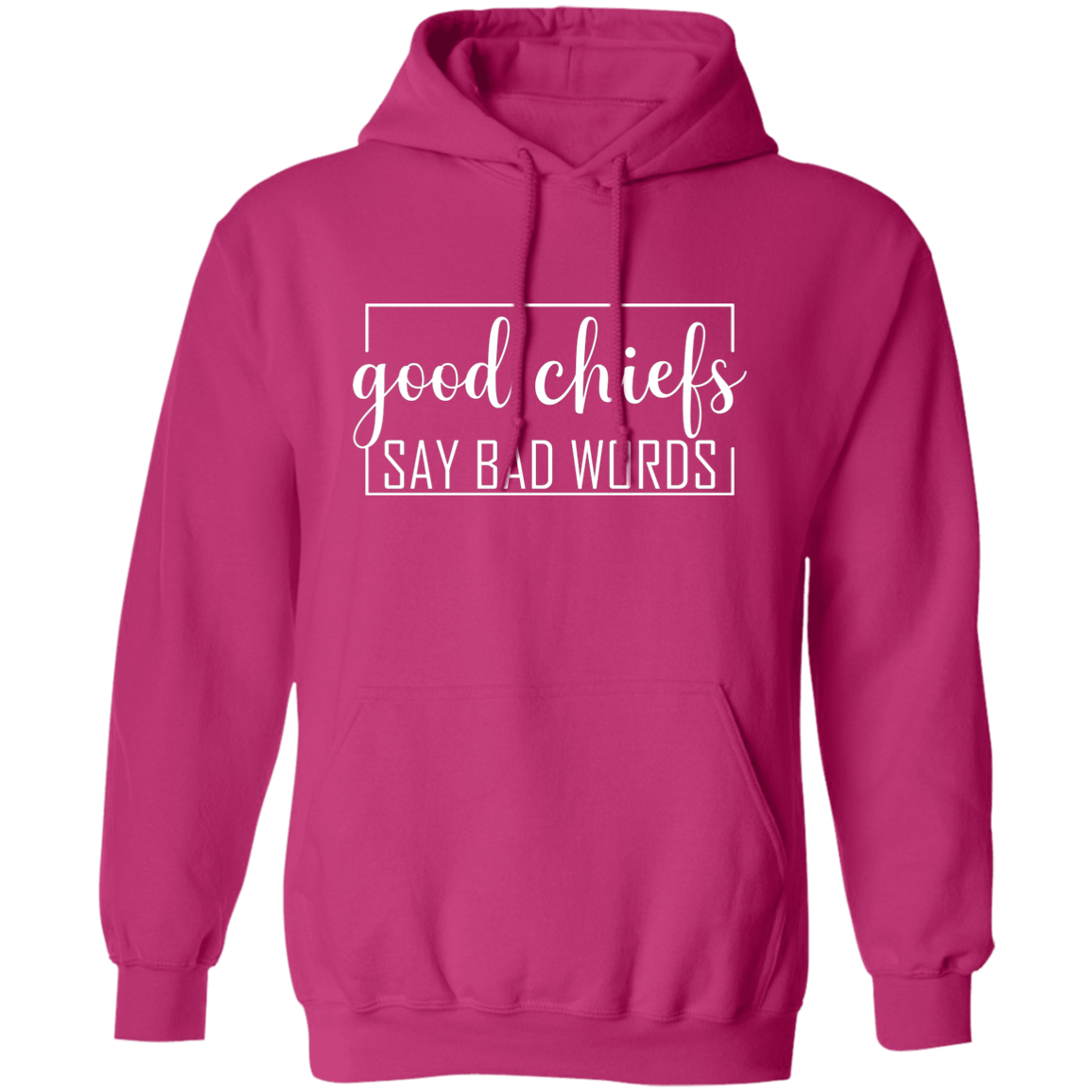 Good Chiefs Pullover Hoodie