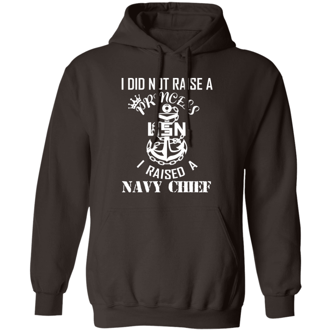 I Did Not Raise A Princess White Design Pullover Hoodie