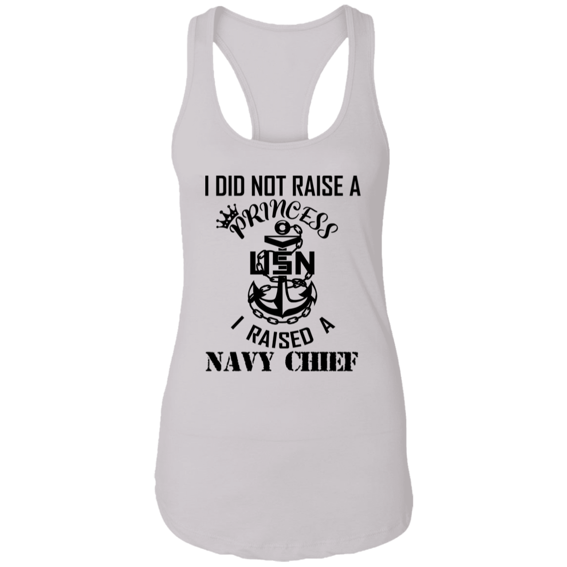 I Did Not Raise A Princess Ladies Racerback Tank