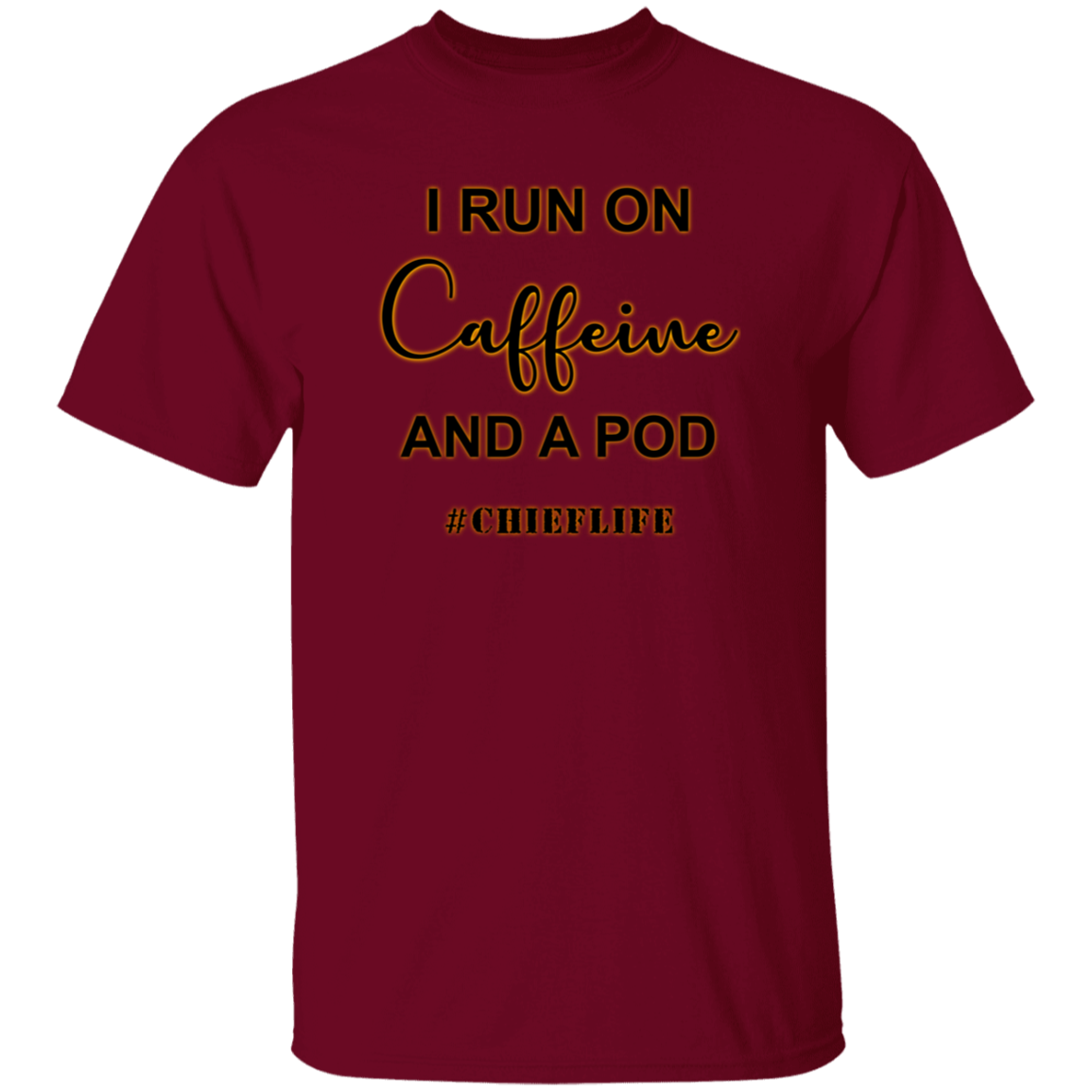 I Run On Caffeine 5.3 oz. T-Shirt