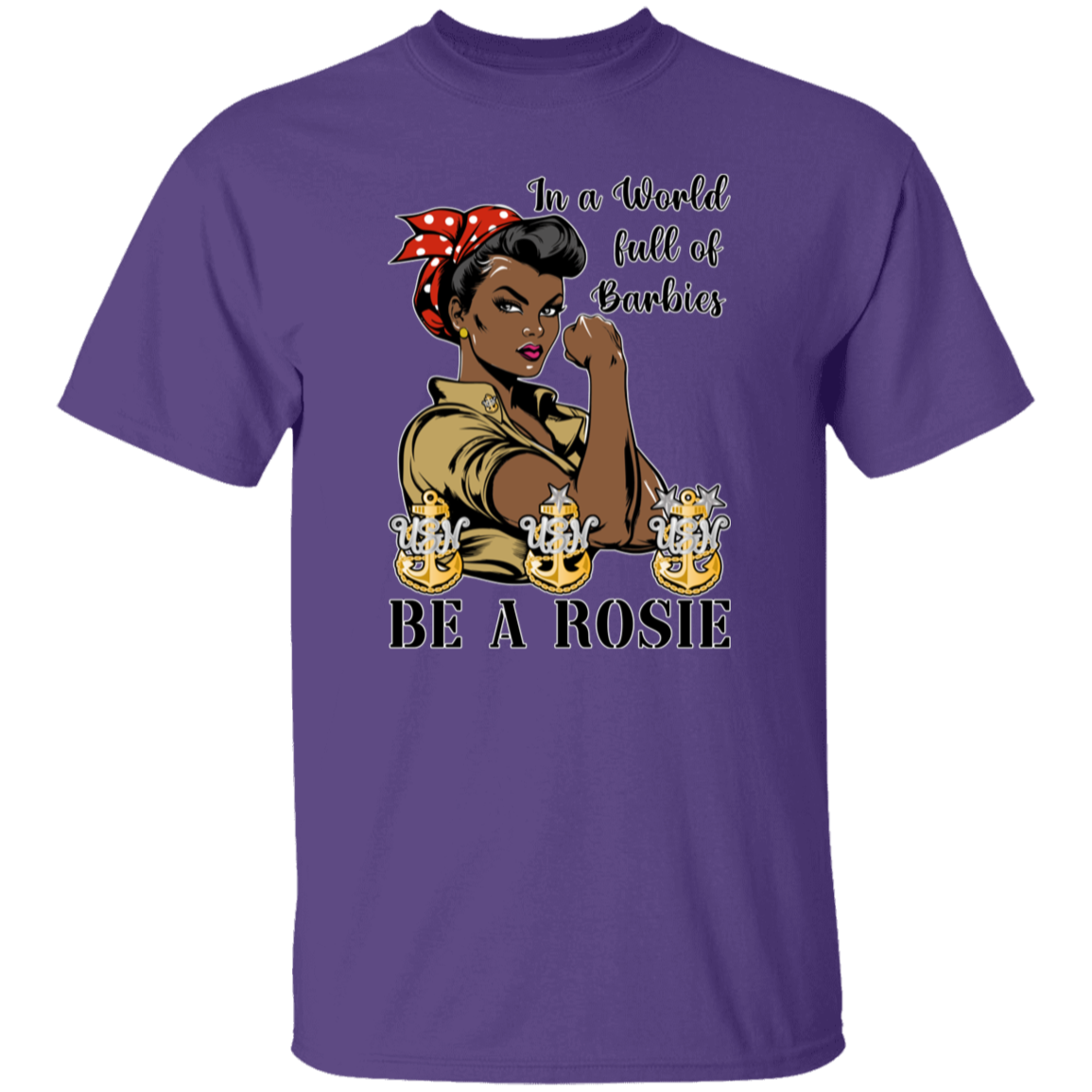 Be A Rosie V2 5.3 oz. T-Shirt