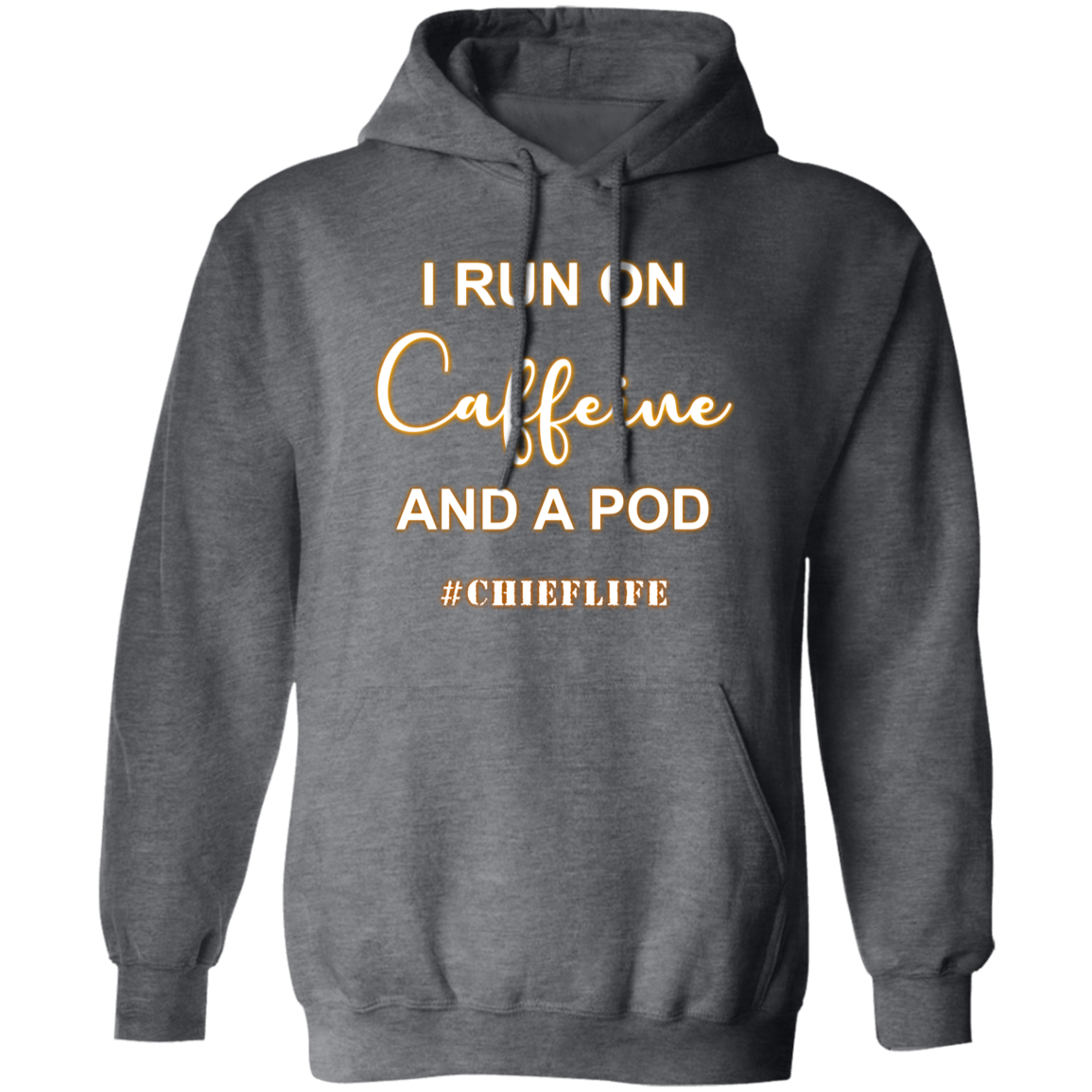 I Run On Caffeine White Design Pullover Hoodie