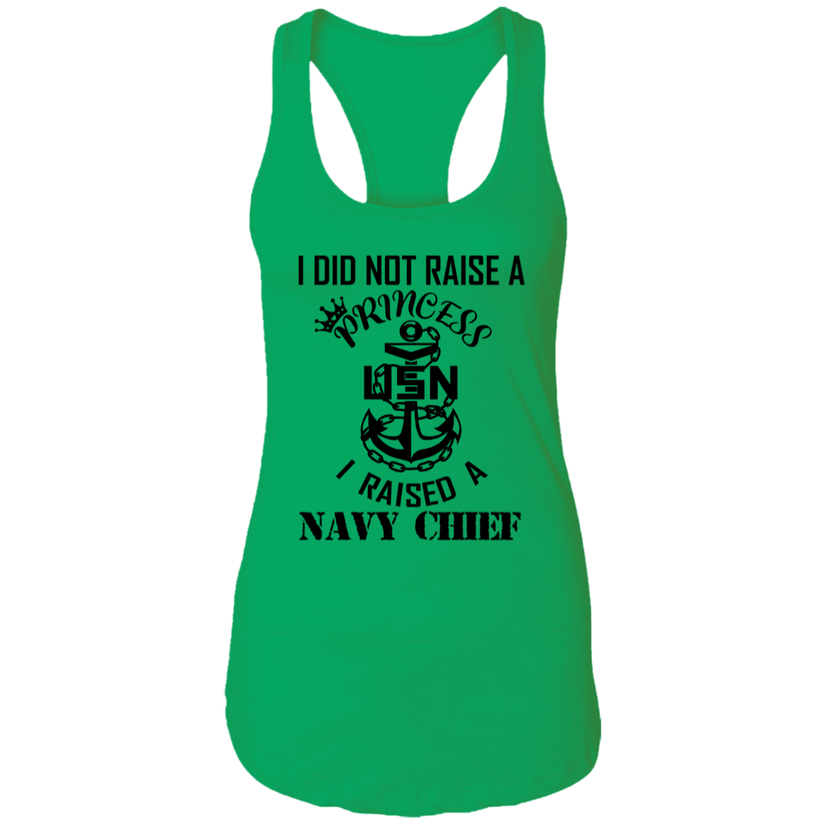 I Did Not Raise A Princess Ladies Racerback Tank