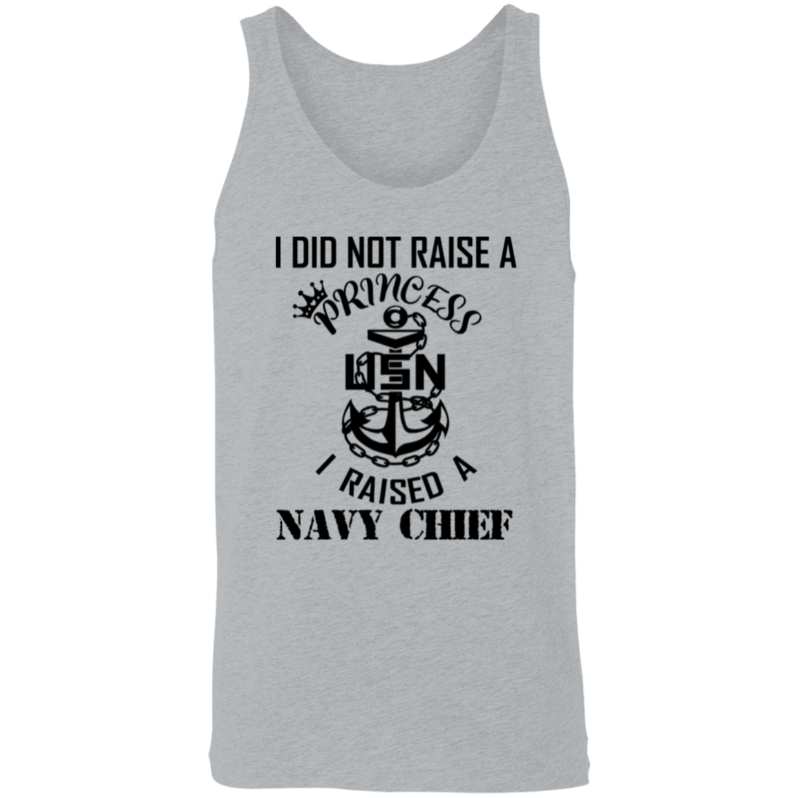 I Did Not Raise A Princess Unisex Tank