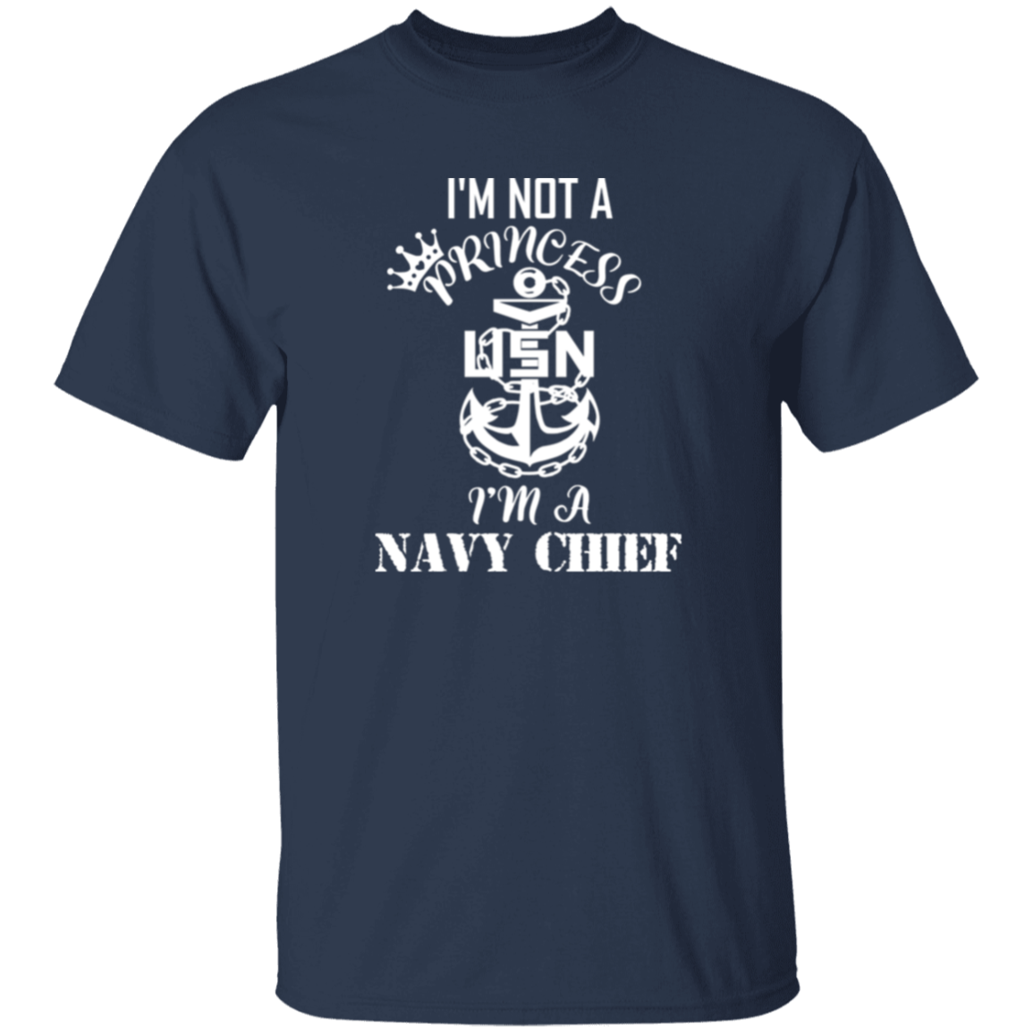 I'm not a Princess White Design 5.3 oz. T-Shirt