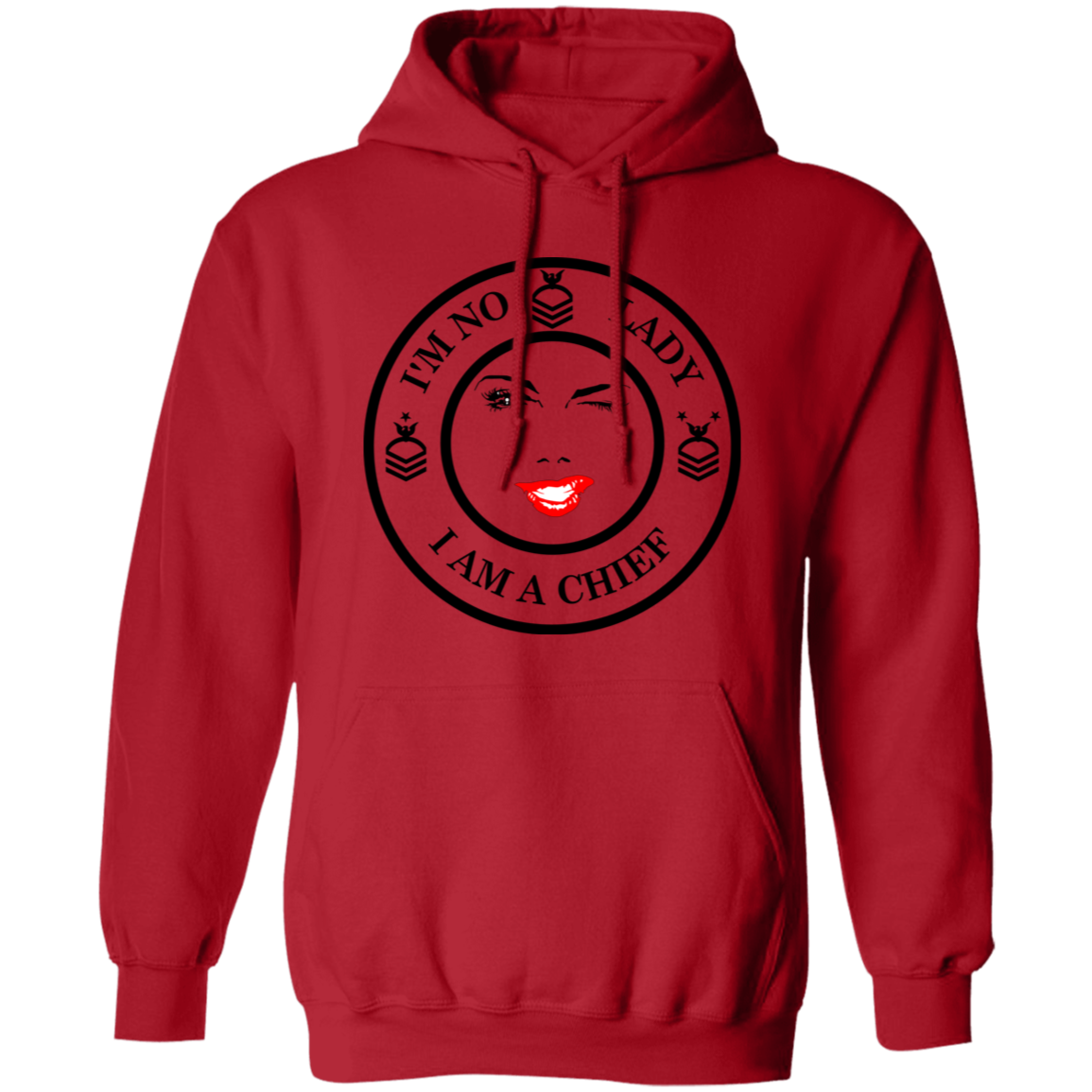 I'm No Lady Pullover Hoodie