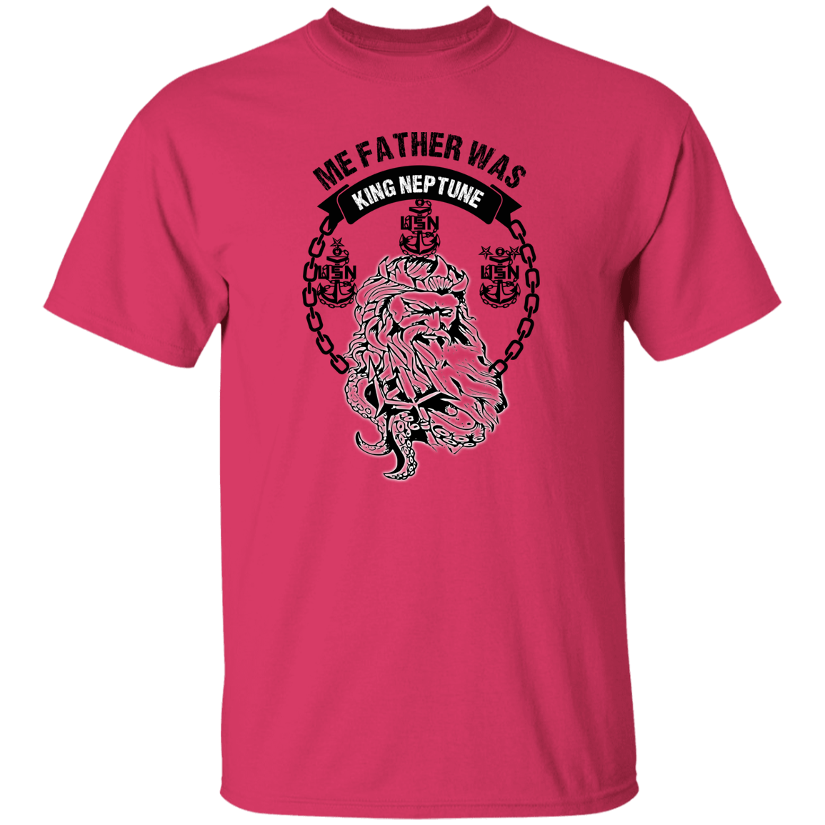 Me Father was King Neptune5.3 oz. T-Shirt
