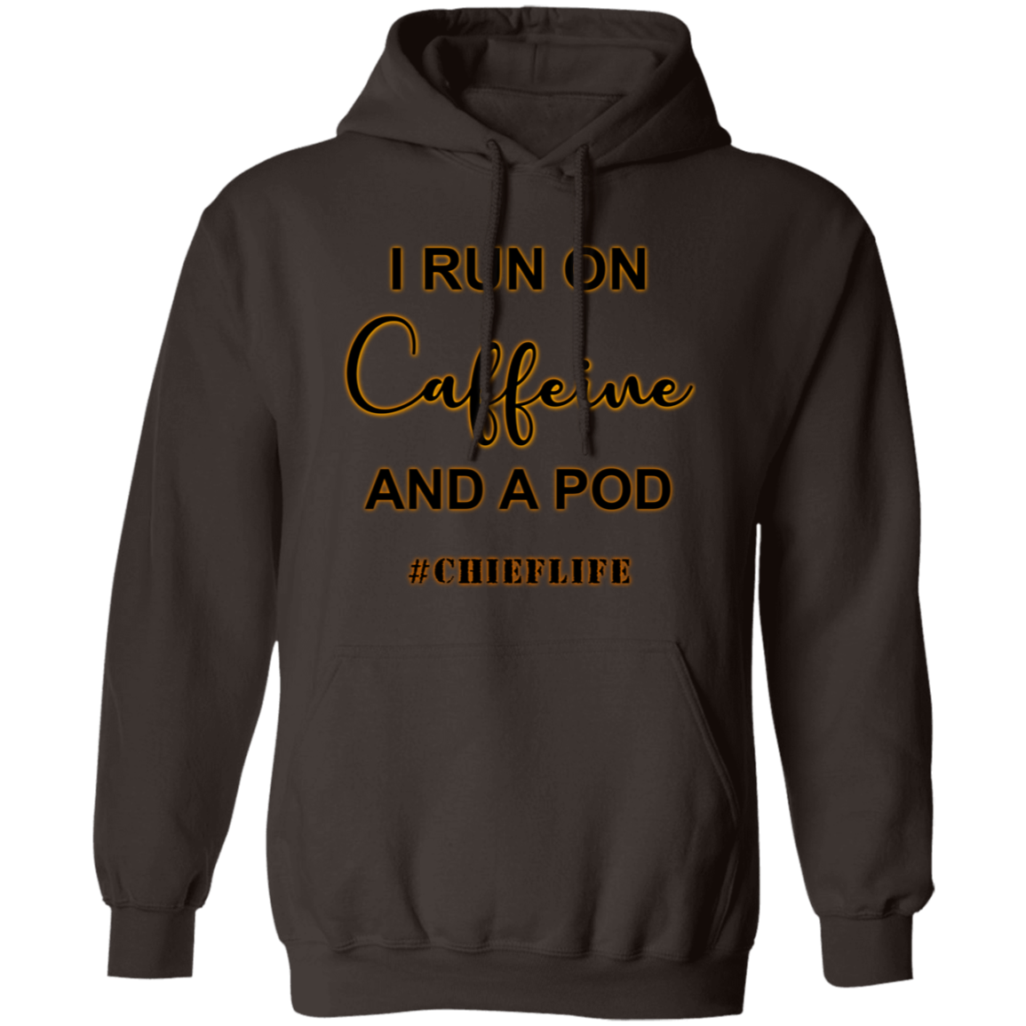 I Run On Caffeine Pullover Hoodie