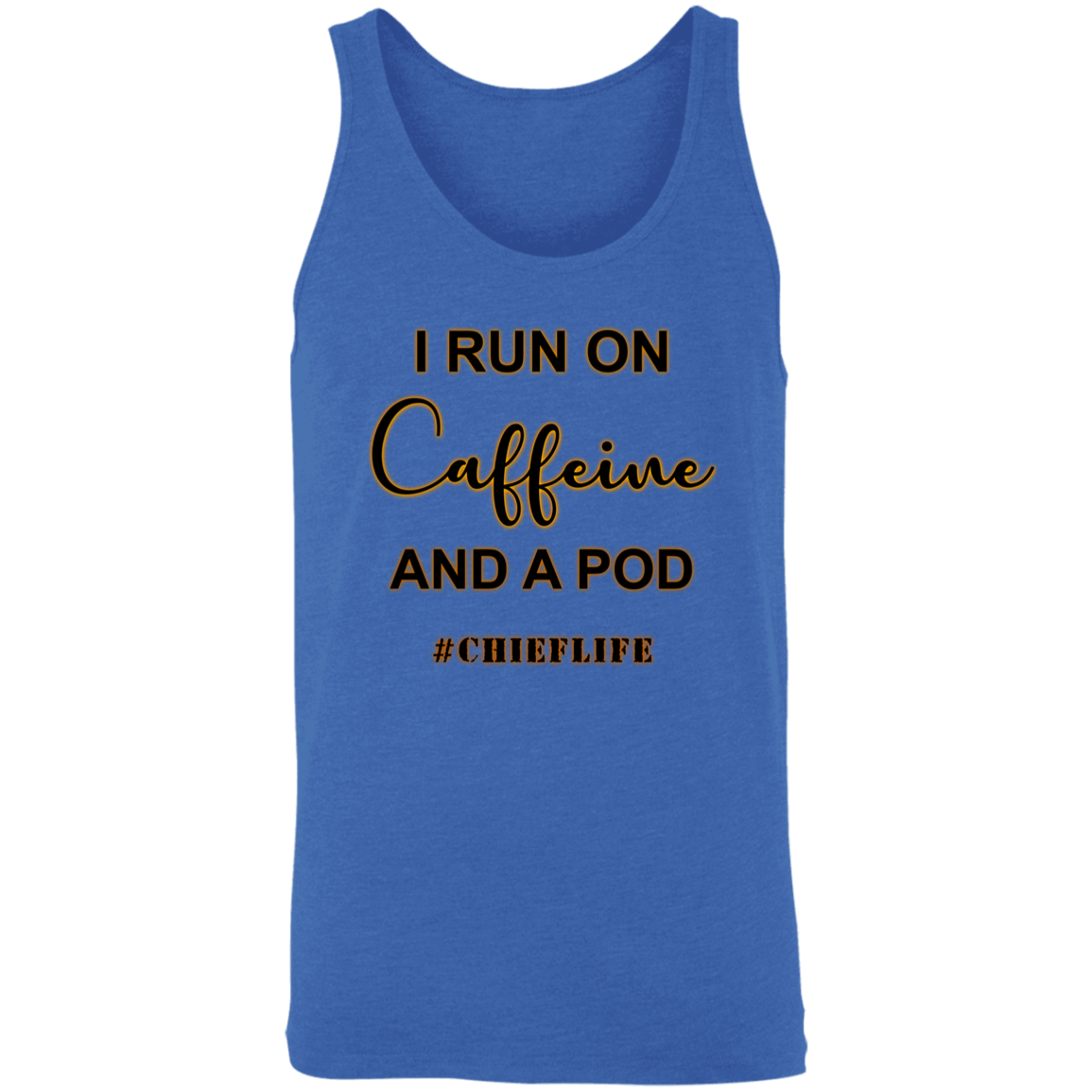 I Run On Caffeine Unisex Tank