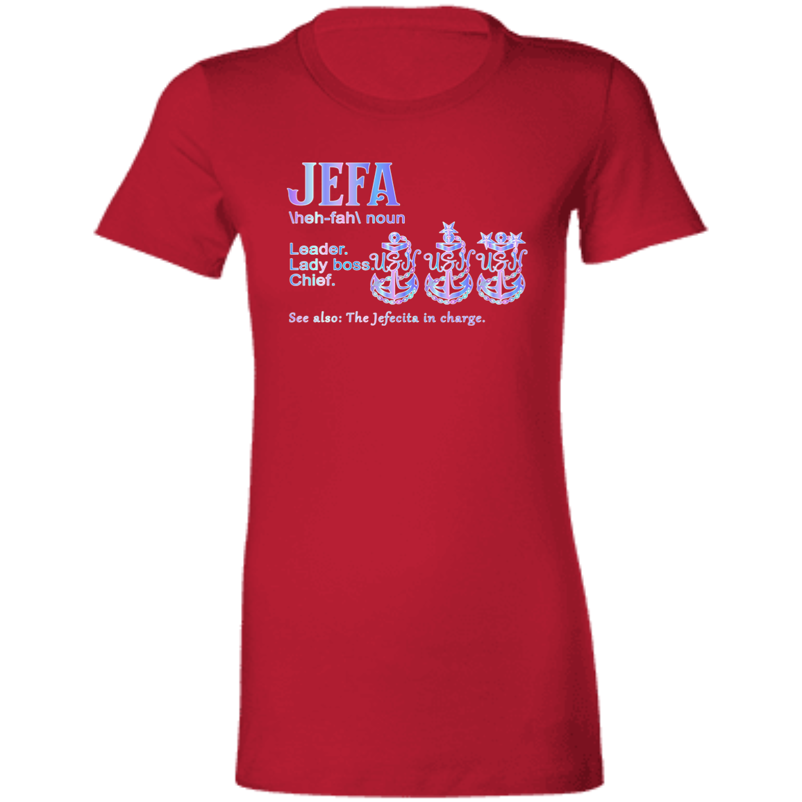 Jefa Definition Ladies' Favorite T-Shirt