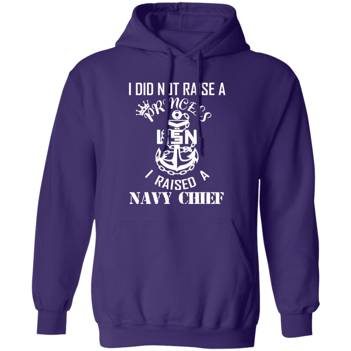 I Did Not Raise A Princess White Design Pullover Hoodie