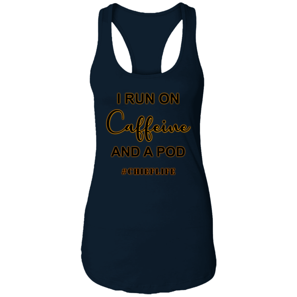 I Run On Caffeine Ladies Racerback Tank
