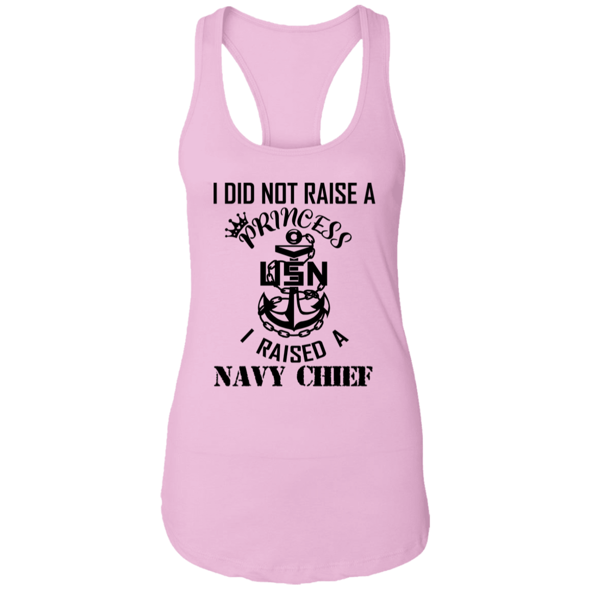 I Did Not Raise A Princess Ladies Racerback Tank