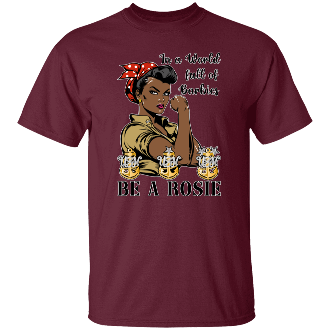 Be A Rosie V2 5.3 oz. T-Shirt