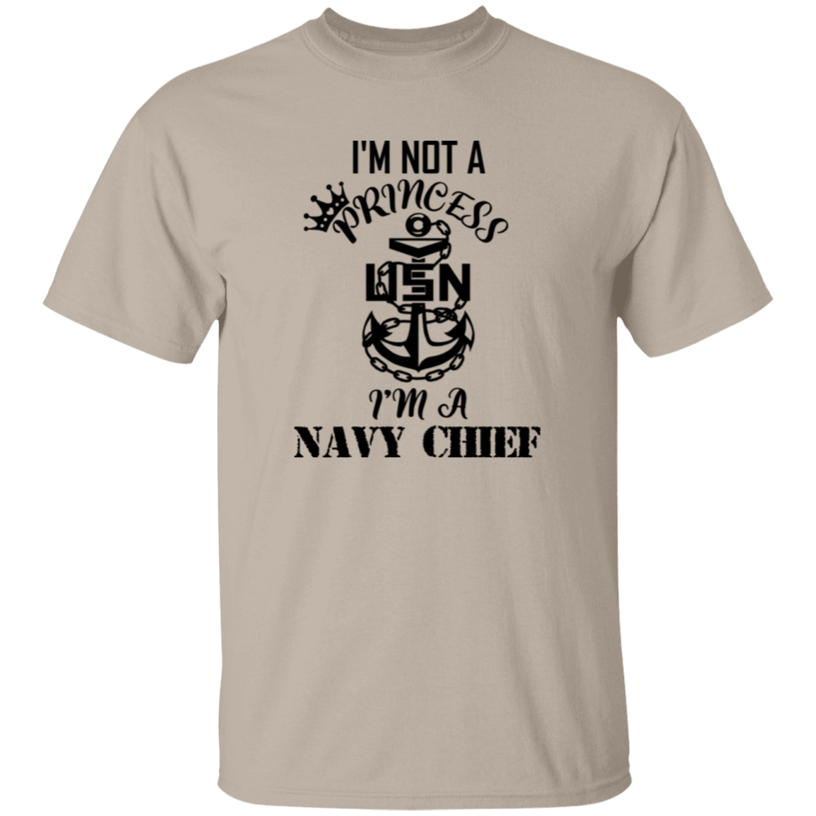 I'm not a Princess 5.3 oz. T-Shirt