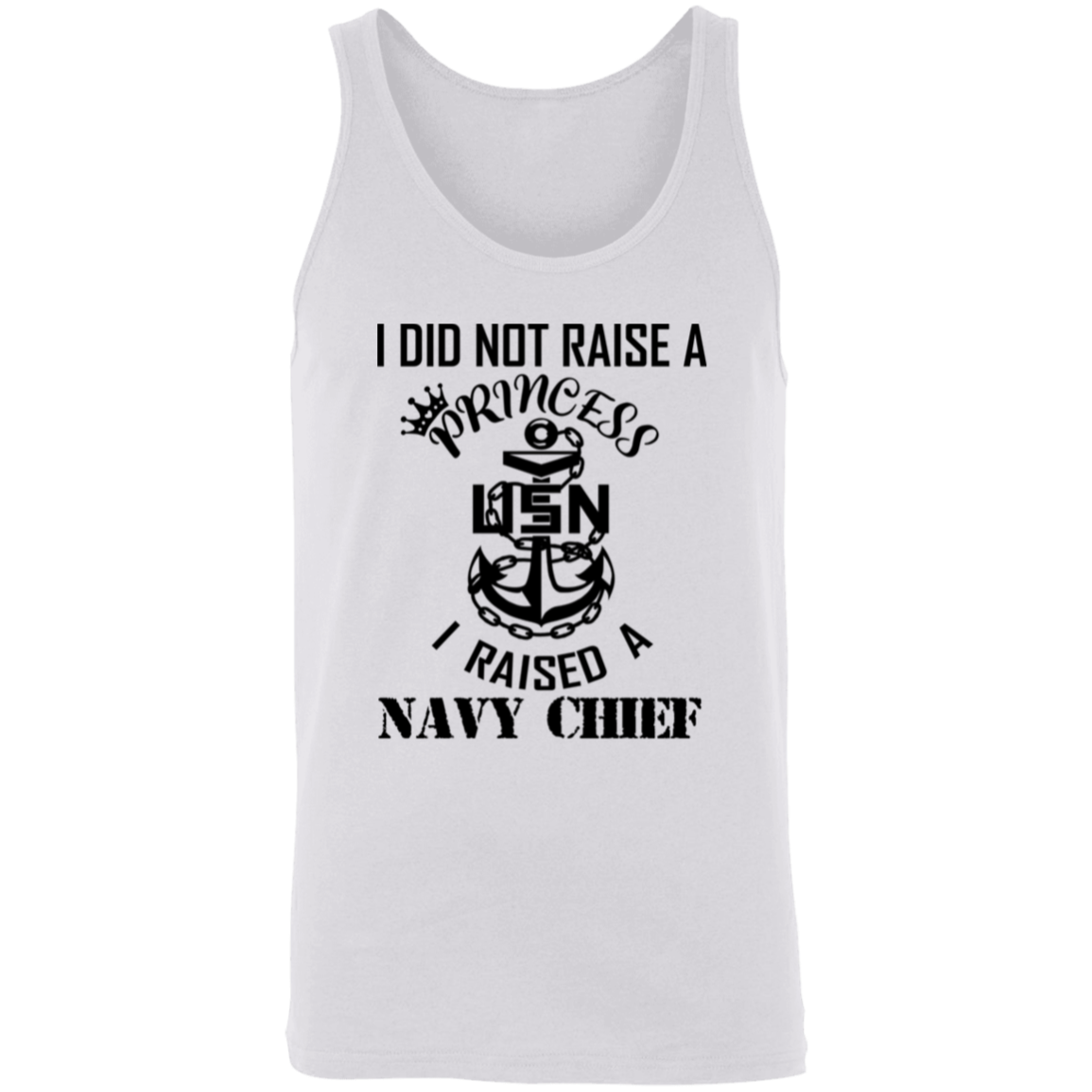 I Did Not Raise A Princess Unisex Tank