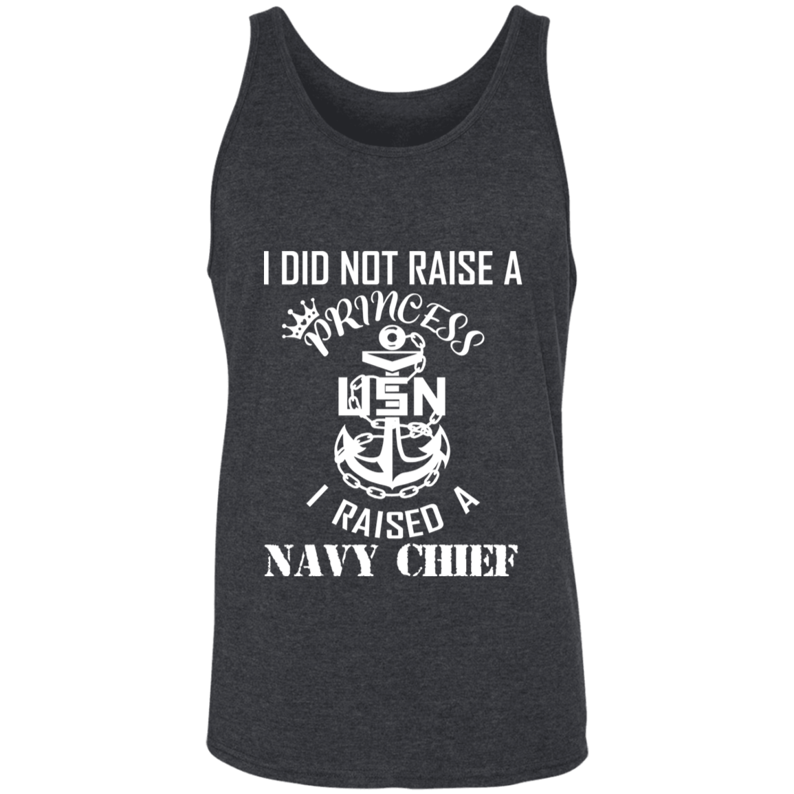 I Did Not Raise A Princess White Design Unisex Tank