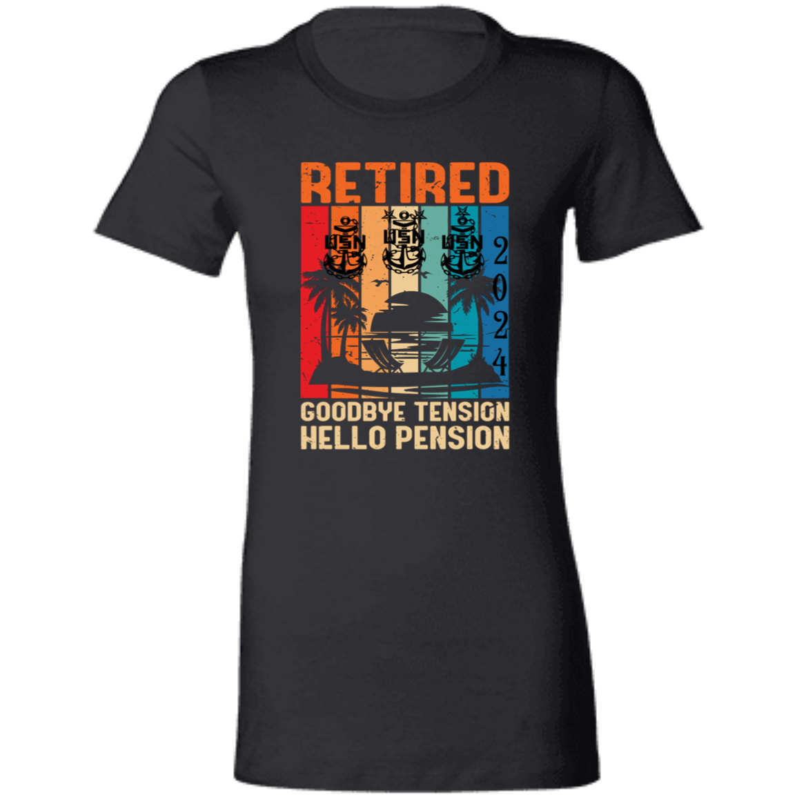 Hello Pension Retired Ladies' Favorite T-Shirt