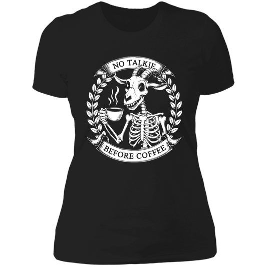 No Talkie Before Coffee Ladies' T-Shirt