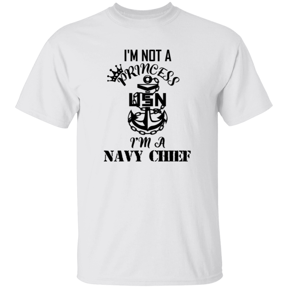 I'm not a Princess 5.3 oz. T-Shirt