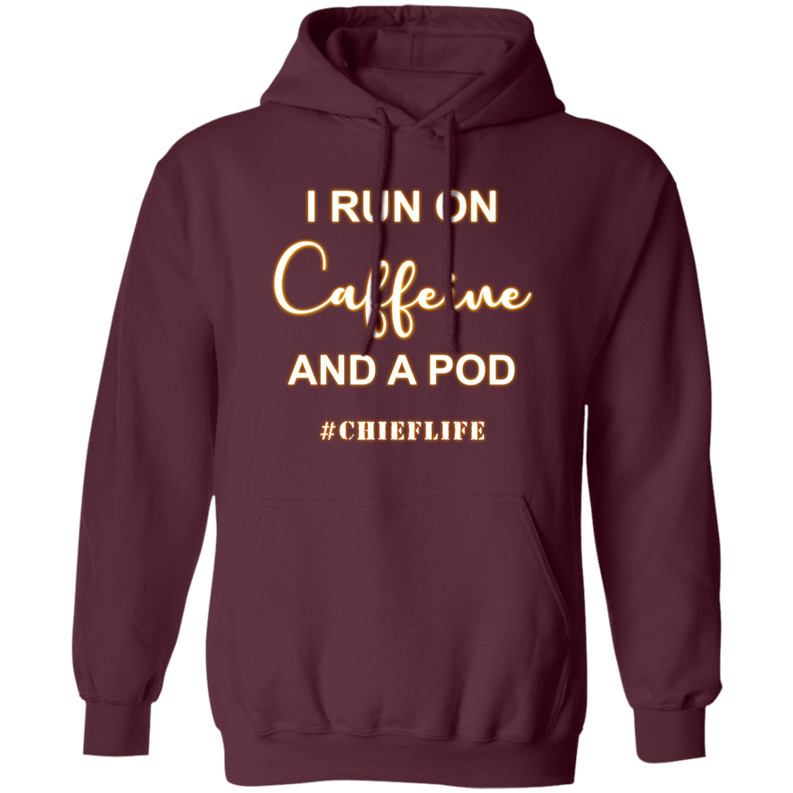 I Run On Caffeine White Design Pullover Hoodie