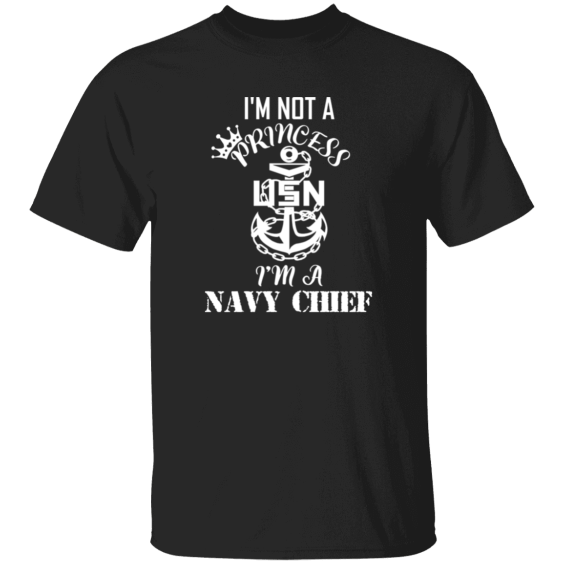 I'm not a Princess White Design 5.3 oz. T-Shirt
