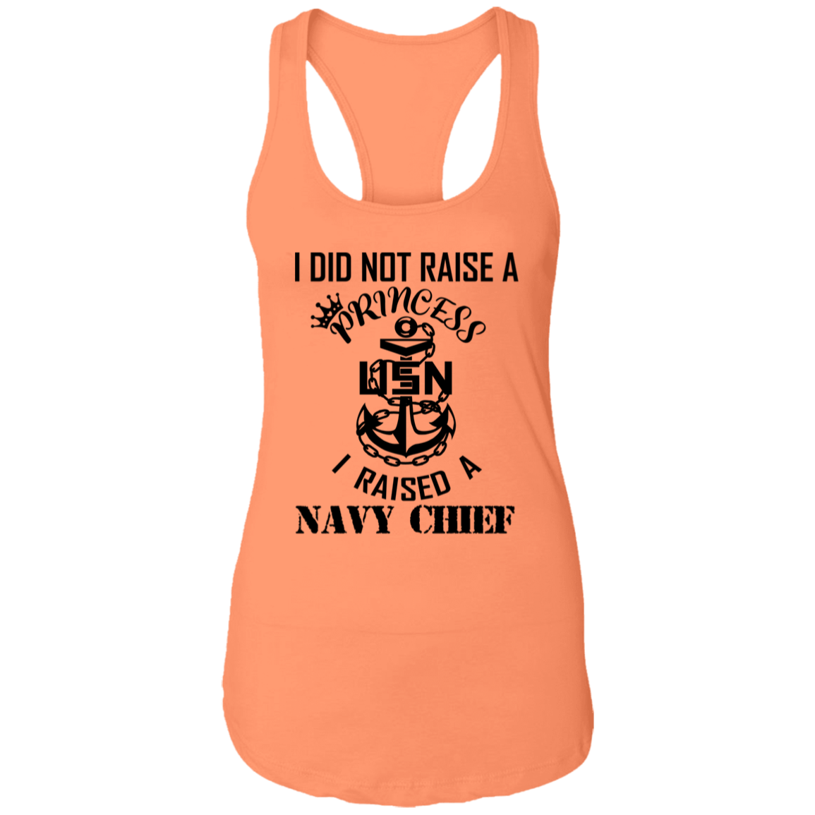 I Did Not Raise A Princess Ladies Racerback Tank