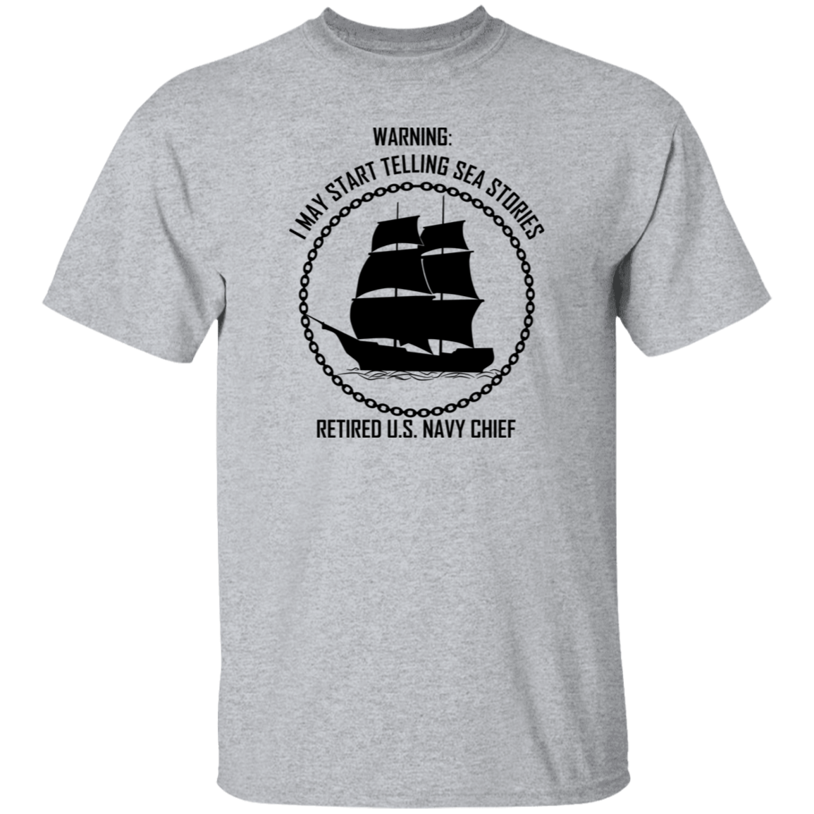 Retired Sea Stories 5.3 oz. T-Shirt