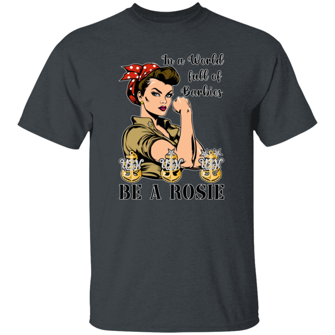 Be A Rosie 5.3 oz. T-Shirt