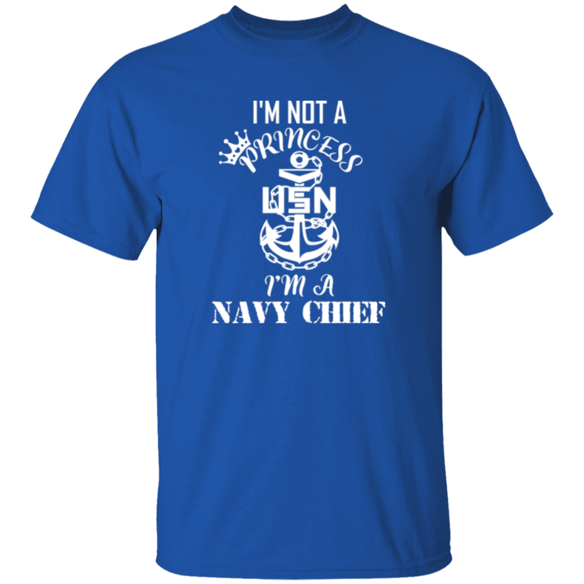 I'm not a Princess White Design 5.3 oz. T-Shirt