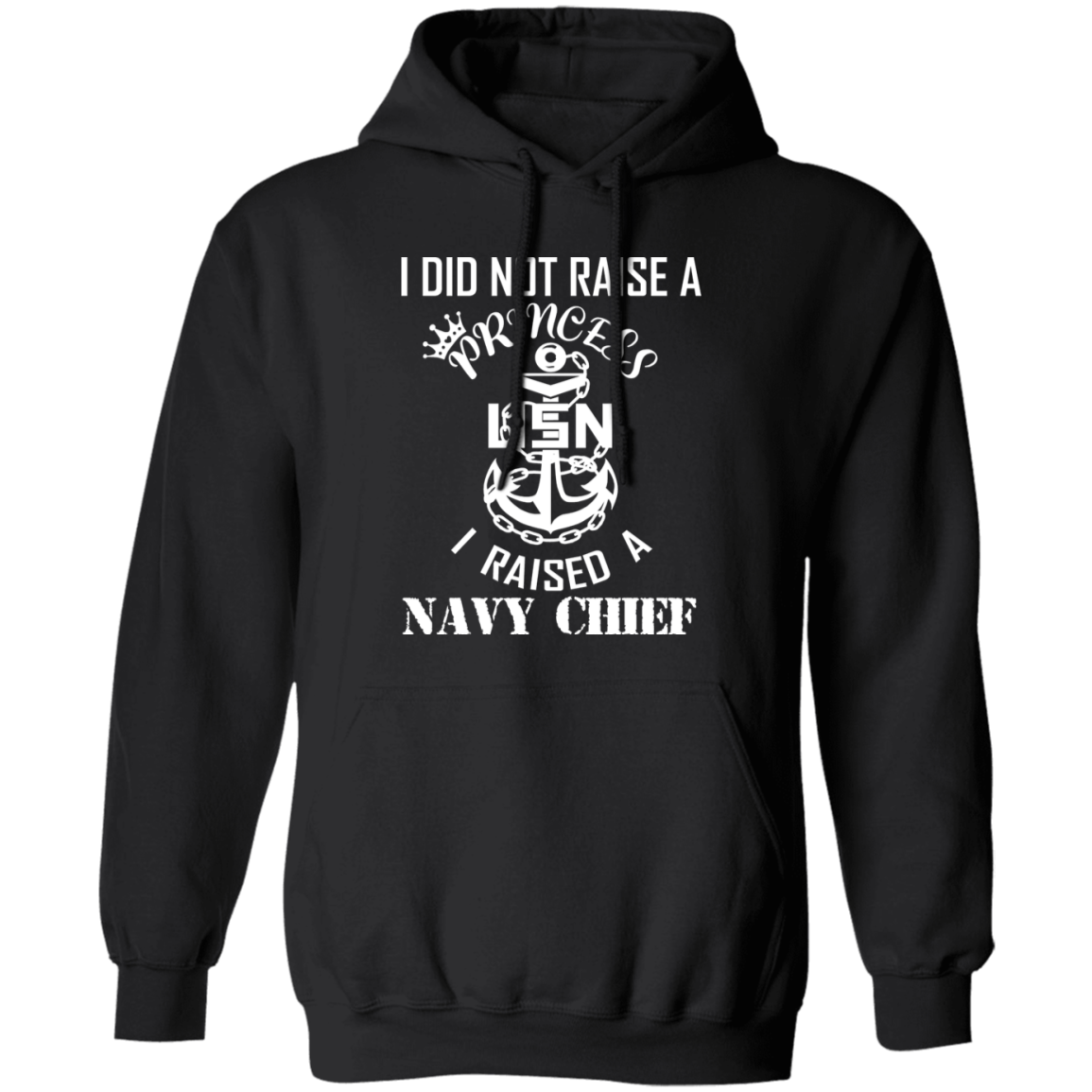 I Did Not Raise A Princess White Design Pullover Hoodie
