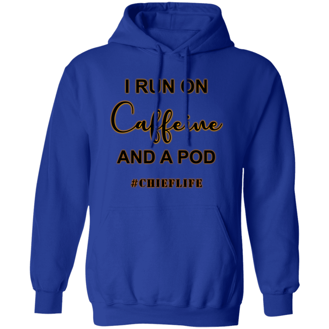 I Run On Caffeine Pullover Hoodie