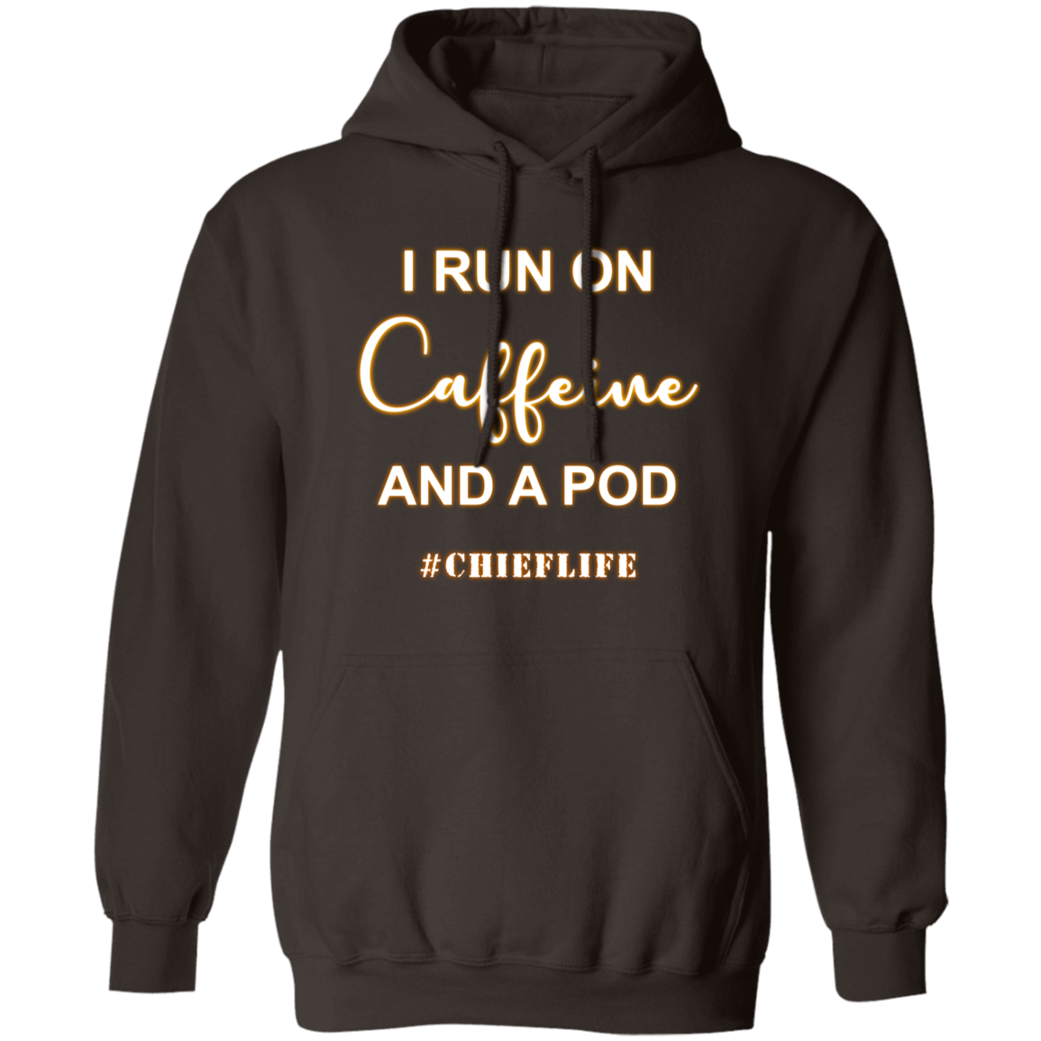 I Run On Caffeine White Design Pullover Hoodie