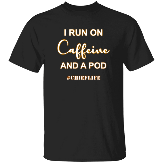 I Run On Caffeine White Design 5.3 oz. T-Shirt