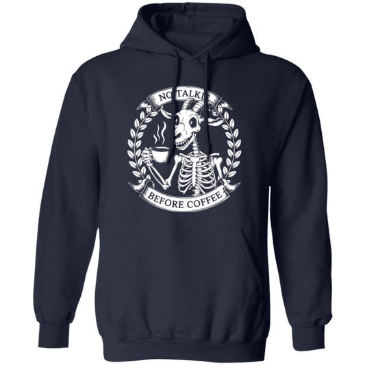 No Talkie Before Coffee Pullover Hoodie