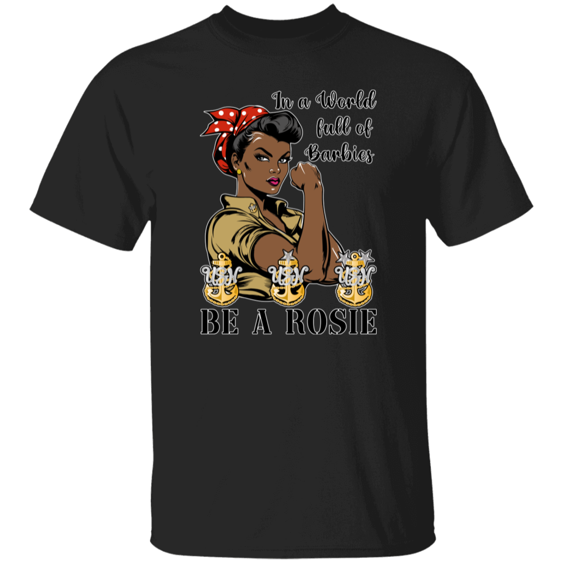 Be A Rosie V2 5.3 oz. T-Shirt