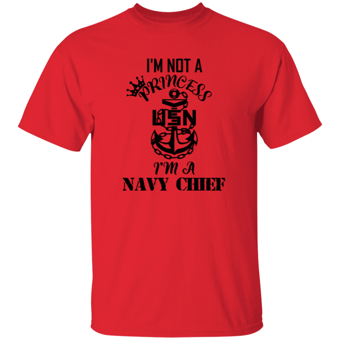 I'm not a Princess 5.3 oz. T-Shirt