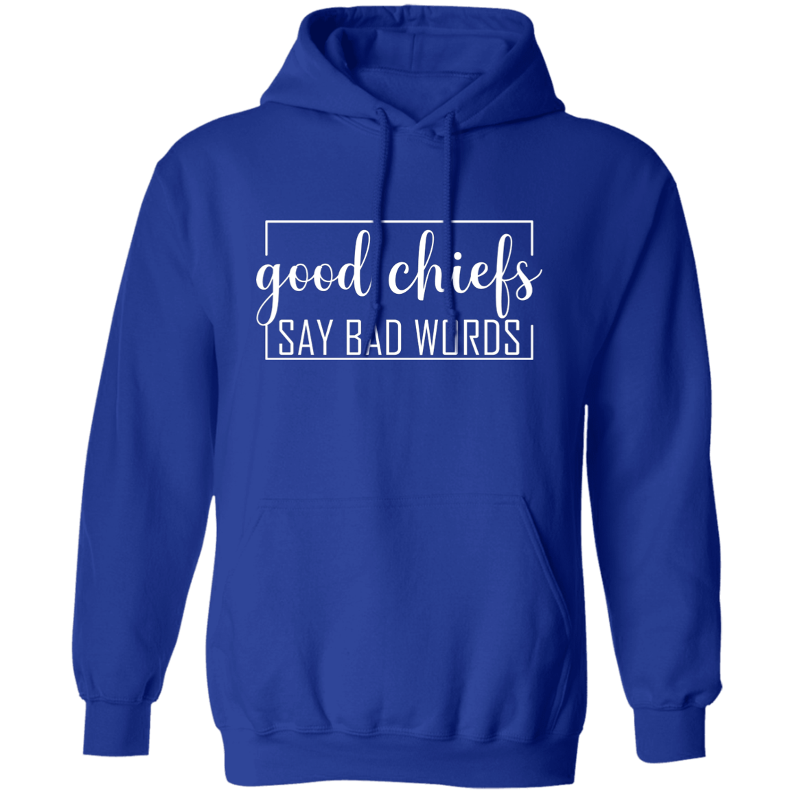 Good Chiefs Pullover Hoodie