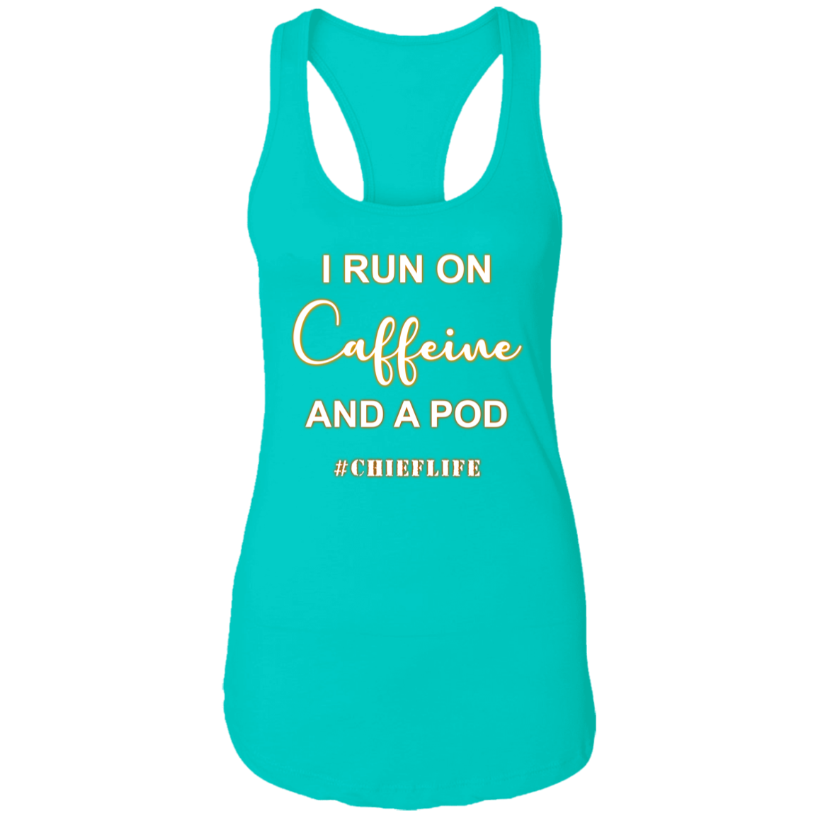 I Run On Caffeine White Design Ladies Racerback Tank