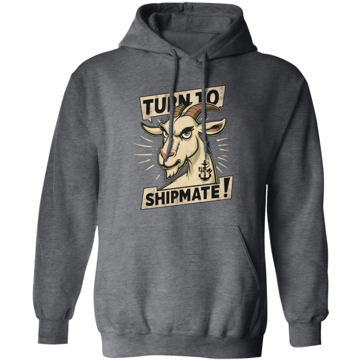 Turn To Shipmate Pullover Hoodie