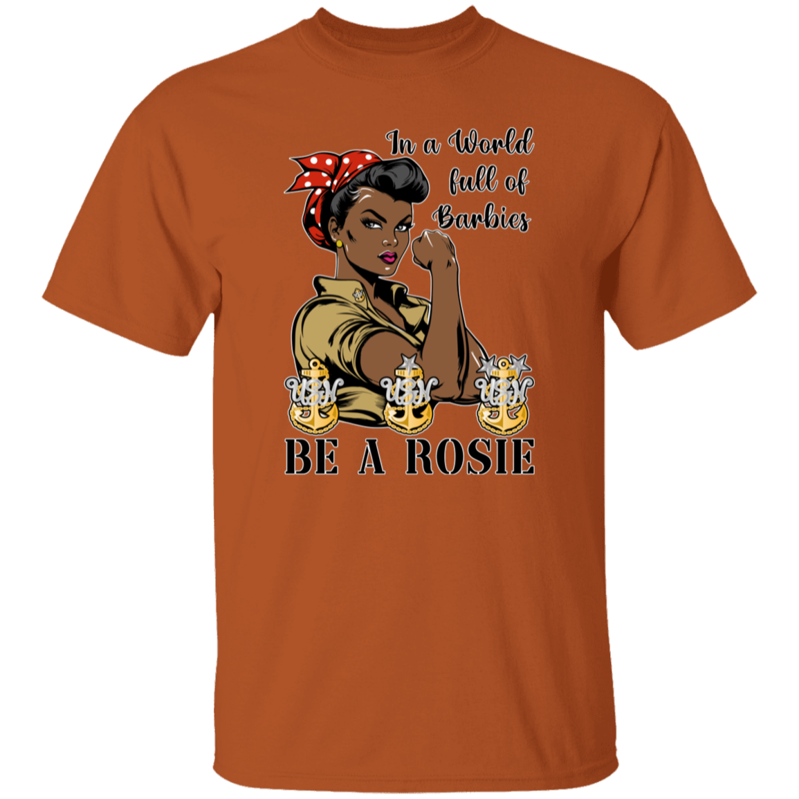 Be A Rosie V2 5.3 oz. T-Shirt