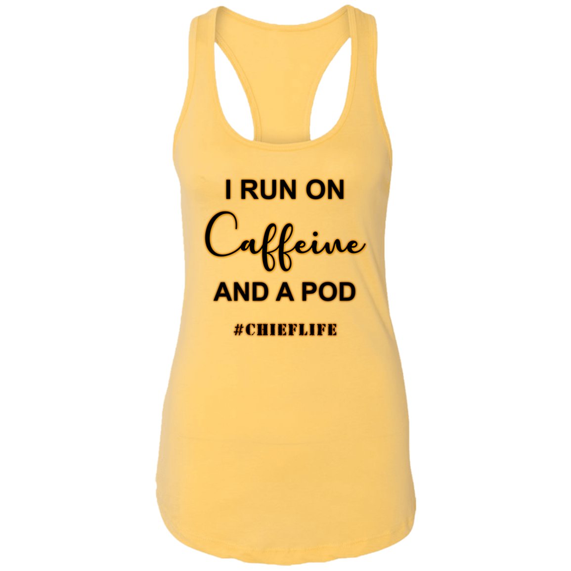 I Run On Caffeine Ladies Racerback Tank