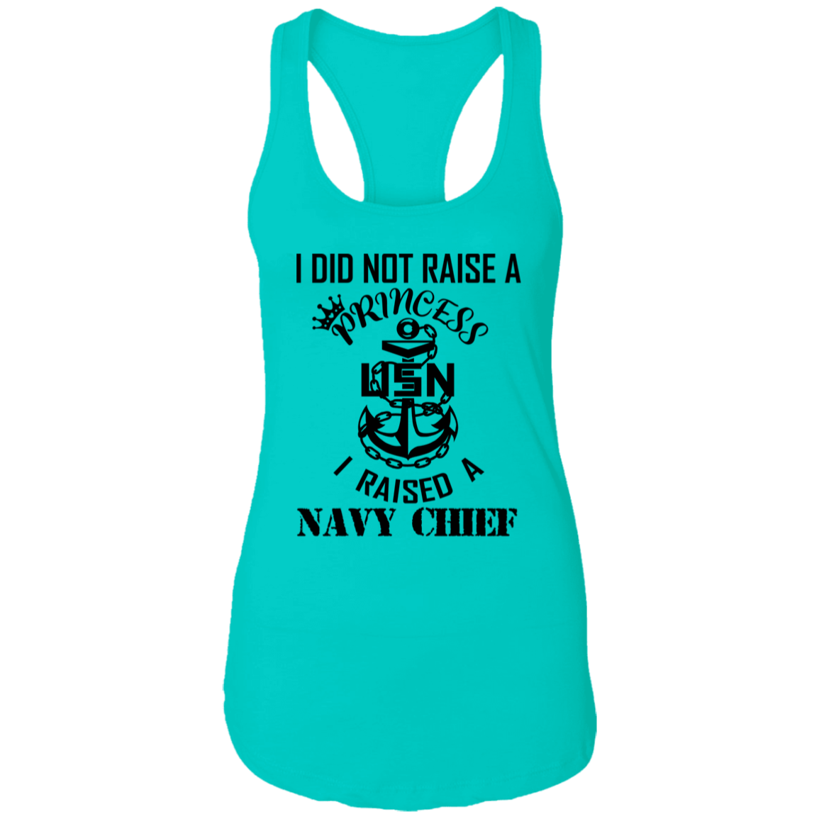 I Did Not Raise A Princess Ladies Racerback Tank