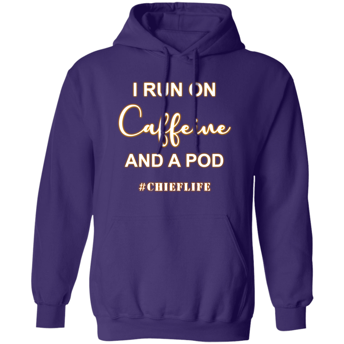 I Run On Caffeine White Design Pullover Hoodie