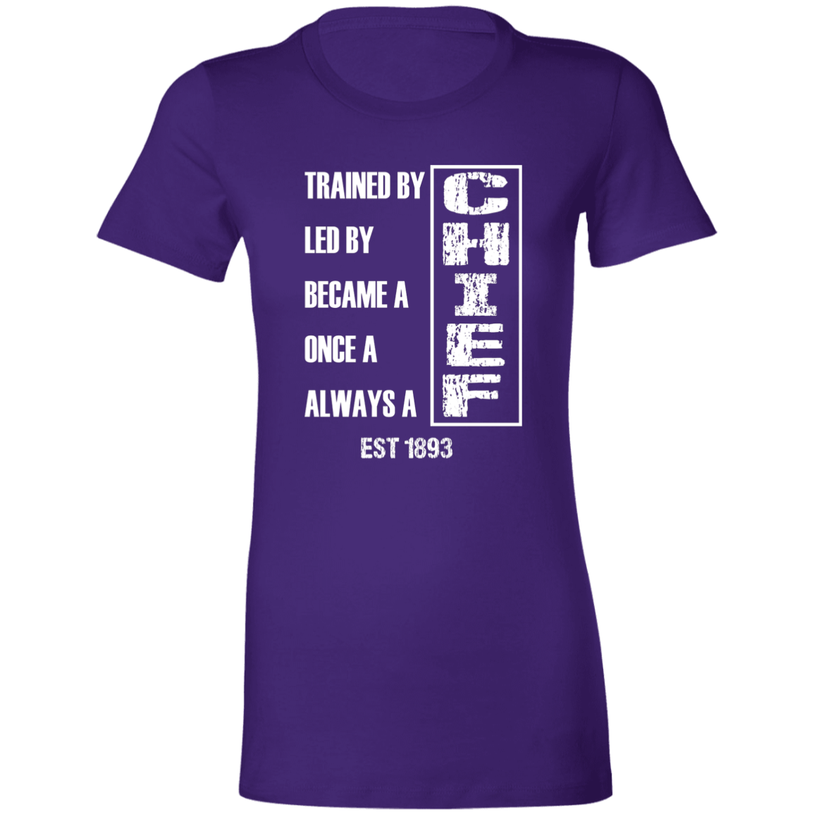 Always A Chief Ladies' Favorite T-Shirt White